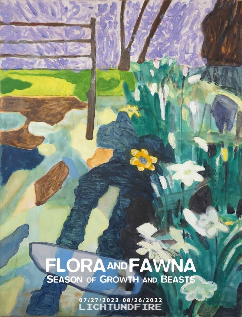 FLORA and FAWNA Season of Growth and Beasts @ Lichtundfire