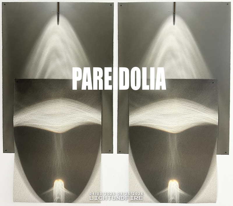 PAREIDOLIA April 2026 @ Lichtundfire